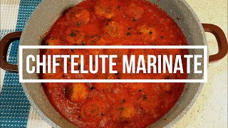 Chiftele Marinate in Sos de Rosii  Reteta de Chiftelute Marinate Pas cu Pas [upl. by Amoritta]