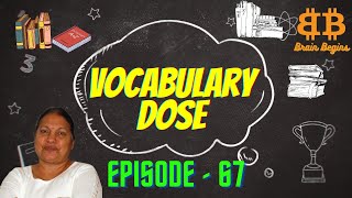 Vocabulary dose  Episode  67  Brain Begins vocabulary vocabularyenglish english learnenglish [upl. by Kimitri711]