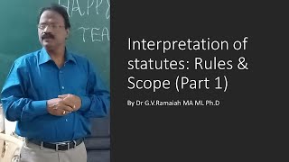 Interpretation of statutes Rules amp Scope Part 1 [upl. by Avner571]