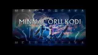 Minnal Oru Kodi  VIP  REMIX by Dj Heartbreaka [upl. by Acinor]