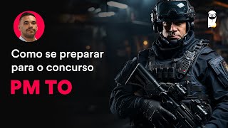 Como se preparar para o concurso PM TO [upl. by Rebmeced]