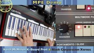 MPE Demo  Keith McMillen K Board Pro4 amp Black Corporation Xerxes [upl. by Arthur690]