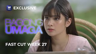 Fast Cut Week 27  Bagong Umaga [upl. by Oiredised286]