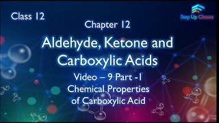 Chemical Properties of Carboxylic Acid  Class 12 Chemistry  Chapter 12 [upl. by Akilaz380]