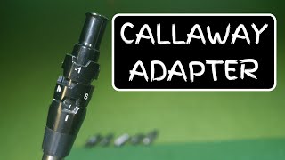 How To Adjust Callaway Driver Adapter [upl. by Collier]