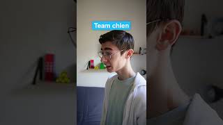 Team Chien VS Team Chat [upl. by Silera104]