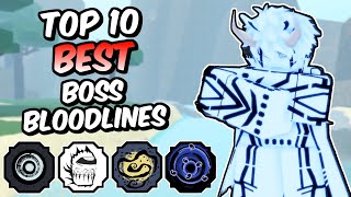 Top 10 BEST Boss Bloodlines in Shindo Life [upl. by Portland]