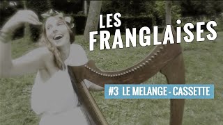 Les Franglaises à Bobino  Vidéo 3  LE MELANGECASSETTE [upl. by Daegal838]