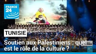 Soutien du peuple palestinien en Tunisie  quel est le rôle de la culture  • FRANCE 24 [upl. by Ataner281]