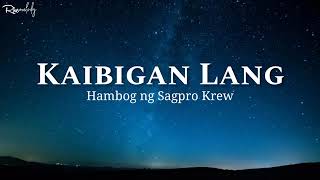 kaibigan lang lyrics just for fun vedio [upl. by Smeaj]