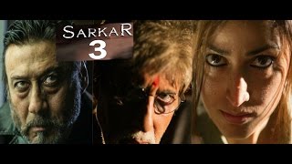 VIDEO SARKAR 3 Movie 2017 Amitabh Bachchan amp Jacky Shroff amp Ram Gopal Verma At Trailer Launch [upl. by Annovaj676]