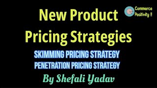 New Product Pricing Strategies in marketing  Skimming Pricing  Penetration Pricing [upl. by Lokkin]