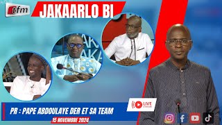 🚨🚨TFM LIVE  JAKAARLO BI avec Pape Abdoulaye DER et sa team  15 Novembre 2024 [upl. by Leaw874]