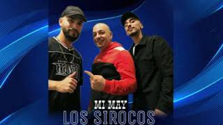 LOS SIROCOS MI MAY 2024 José DJ El Feo 2024 [upl. by Ethe]