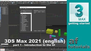 Getting Started in 3DS Max 2021 part 1  Introduction to the UI [upl. by Sumahs]