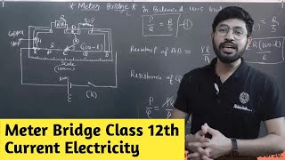 Class 12th  Meter Bridge  Meter bridge class 12th Physics  Meter bridge experiment  Abhishek [upl. by Enaek]