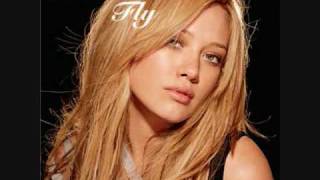 Fly  Hilary Duff [upl. by Otineb]