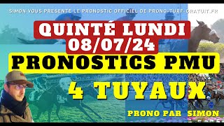 Pronostic Quinté Lundi 08072024  Pronostics PMU 4 Tuyaux Bases Solides et Tocard du jour [upl. by Hbahsur]