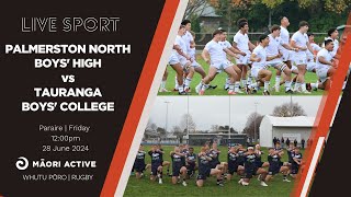 Super 8 Rugby First XV 2024  Palmerston Boys High v Tauranga Boys College [upl. by Torbert]