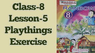 Class8  Poem Playthings Exercise  Rainbow English UPBOARD [upl. by Adianes]