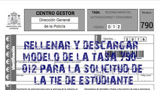 Cómo Rellenar y Descargar MODELO 790012 Para Solicitar TIE de estudiante [upl. by Zirtaeb]