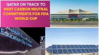 Qatar on track to meet carbon neutral commitments for FIFA World Cup [upl. by Honor]