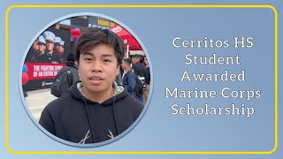 Cerritos High School Student Fredy Ratunil Awarded Marine Corps Scholarship [upl. by Yllier]