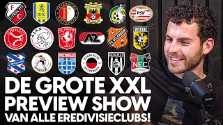 De Ultieme XXL Eredivisie 20232024 Preview Show  FC Afkicken  Mart Bruce en Wouter [upl. by Ymmot]