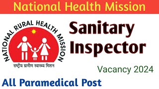 NHM Sanitary Inspector Vacancy 2024  Heath Department Government Job  Latest Health Inspector MPW [upl. by Fablan885]