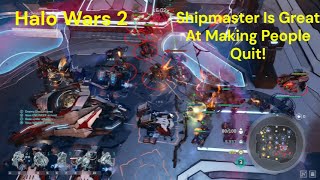 Shipmaster Is Great At Making People Quit Halo Wars 2 [upl. by Girand]