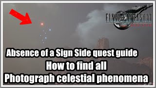 How to find all Photograph celestial phenomena  Absence of a Sign Side quest guide FF 7 Rebirth [upl. by Saxela]