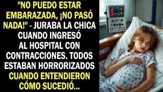 quotNo puedo estar embarazada ¡no pasó nadaquot  juraba la chica cuando ingresó al hospital [upl. by Omrellug]