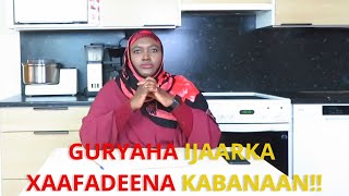 GURYAHA IJAARKA IYO BEECA KA AH XAAFADEENA [upl. by Jeannie]