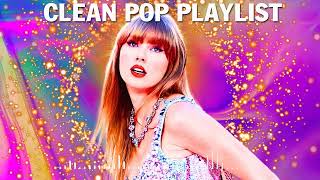 1 Hour Clean Pop Songs Playlist 🎧 Clean Pop Playlist 2024 🎶 Clean Pop Music Mix 🎵 Clean Pop Mix [upl. by Ttennaj188]