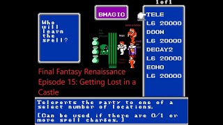 Final Fantasy Renaissance Episode 15 Getting Lost in a Castle [upl. by Ardyaf602]