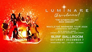 Luminare Christmas  Surf Ballroom  December 7 2024 [upl. by Coral635]