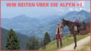 Alpencross Alpenüberquerung zu Pferd  Unser Start Tegernsee bis nach Österreich  Wanderritt Doku [upl. by Annibo]