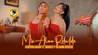 AZUCENA CALVAY FT aracelyalmarebeldeHD  Mix Alma Rebelde Vega Music Distribution [upl. by Adnilem]