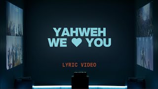 Yahweh We 🤍 You Joe L Barnes  Official Lyric Video  Elevation Worship [upl. by Newkirk]