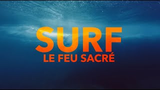 Surf le feu sacré  extrait du documentaire France TV 2024 [upl. by Pope]