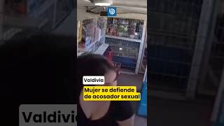 Mujer se defiende de acosador sexual en Valdivia [upl. by Ellerey830]