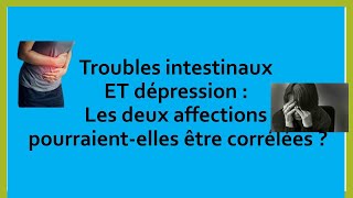 Troubles intestinaux et dépression [upl. by Thoma]