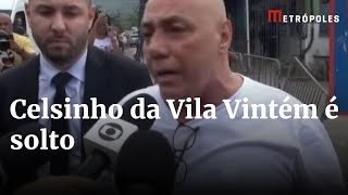 Celsinho da Vila Vintém é solto “Procurar alguma coisa para fazer” [upl. by Gnirol]