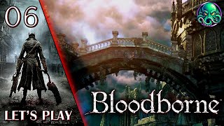 Alerte kidnapping  chasseur en péril  Bloodborne  Lets play FR 06 [upl. by Allene]