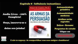 As Armas da Persuasão 100 completo Capítulo 8 Influência instantânea [upl. by Esenahs]