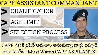 CAPF Assistant commandant AGE LIMIT Qualification Selection Process and More Detailscapf [upl. by Nujra]