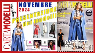 CARTAMODELLI MAGAZINE NOVEMBRE 2024 PRESENTAZIONE MODELLI FACILI DA REALIZZARE CAPPOTTI DI GRAN MODA [upl. by Arden721]