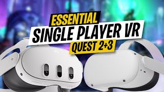 TOP 10 ESSENTIAL SINGLE PLAYER VR GAMES  QUEST 2  3 [upl. by Asilim937]