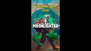 MELHORES UPGRADES para sua LOJA em MOONLIGHTER  PC [upl. by Anyaj447]