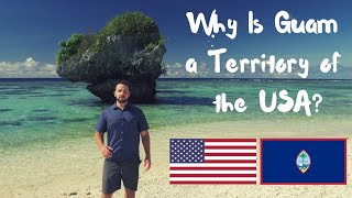 How Guam Became a US Territory [upl. by Enaffit]